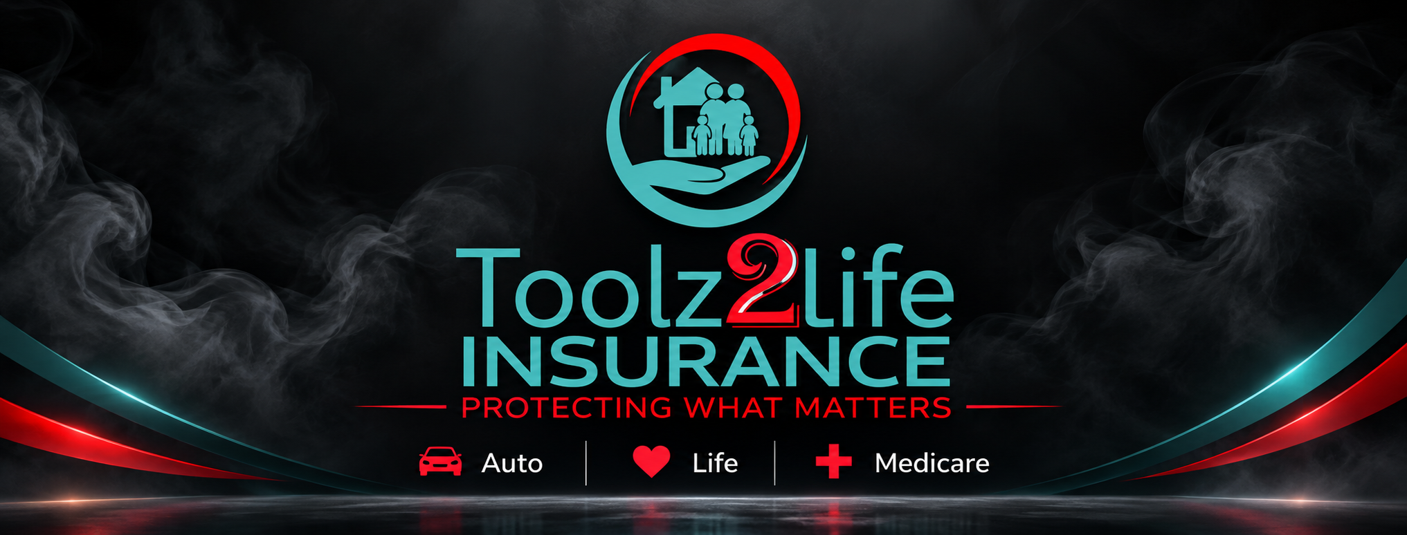 Toolz2Life Insurance — Protecting What Matters. Teal family and home logo with red accents.